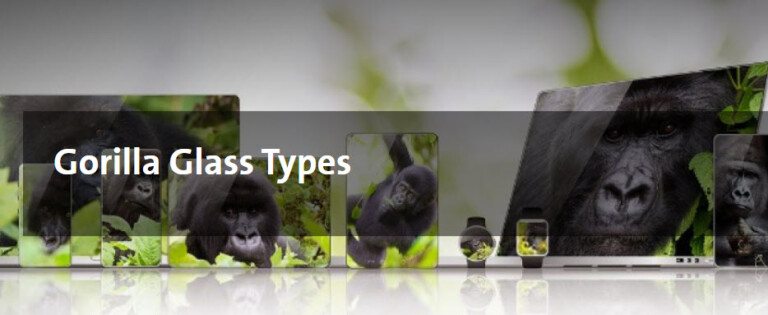 Compare Corning Gorilla Glass Types - Design Reviews